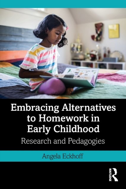 Embracing Alternatives To Homework In Early Childhood: Research And ...