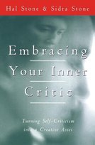 Embracing Your Inner Critic Stone Hal