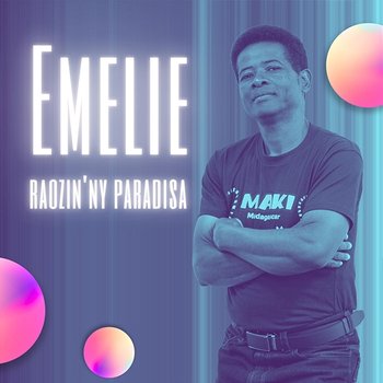 Emelie - Raozin'Ny Paradisa