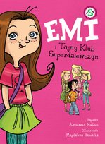 Emi i Tajny Klub Superdziewczyn Mielech Agnieszka