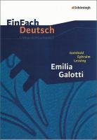 Emilia Galotti: Gymnasiale Oberstufe. EinFach Deutsch Unterrichtsmodelle - Lessing Gotthold Ephraim, Heider Martin