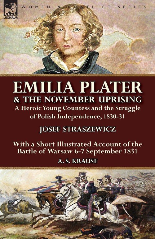 Emilia Plater & The November Uprising - Straszewicz Josef | Książka W Empik