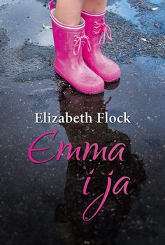 Emma i ja - ebook mobi - Flock Elizabeth