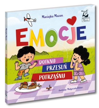 Emocje. Dotknij, przesuń, potrząśnij - Mazan Maciejka