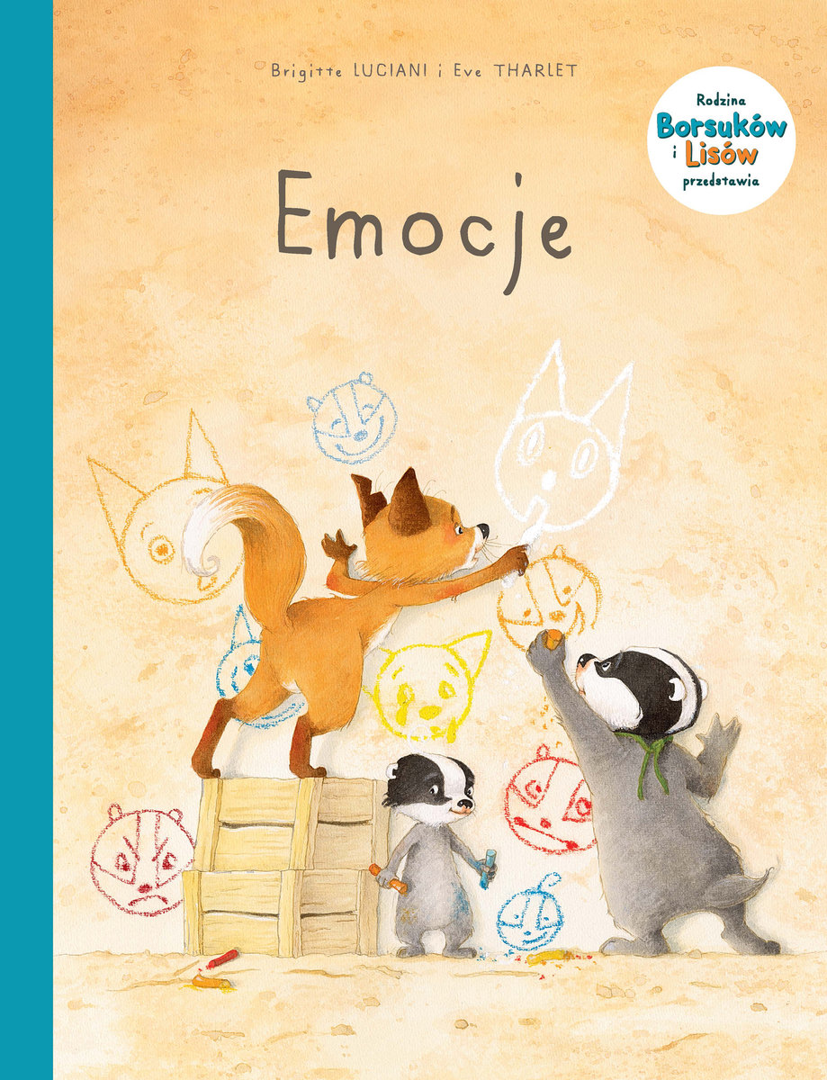 Emocje. Rodzina Borsuków i Lisów przedstawia. Tom 1 - Tharlet Eve ...