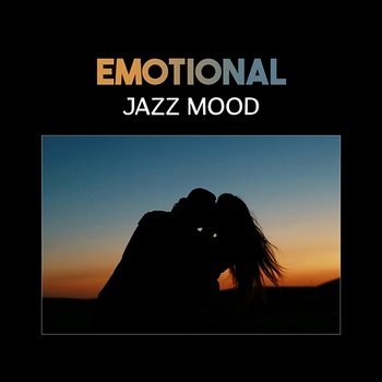Emotional Jazz Mood – Romantic Atmosphere with Candlelight, Dinner for Two, Sensual Evening, Elegante Party - Romantic Jazz Music Club