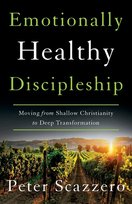 Emotionally Healthy Discipleship Scazzero Peter