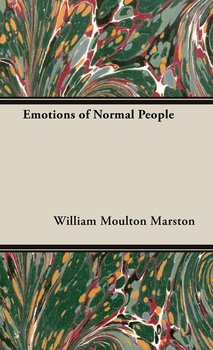 Emotions of Normal People - William Moulton Marston