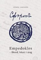 Empedokles filozof lekarz i mag Wydawnictwo Marek Derewiecki