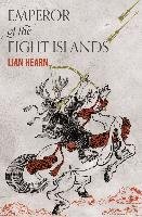 Emperor of the Eight Islands - Hearn Lian