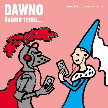 Empik Classical Club - Dawno Dawno Temu - Various Artists