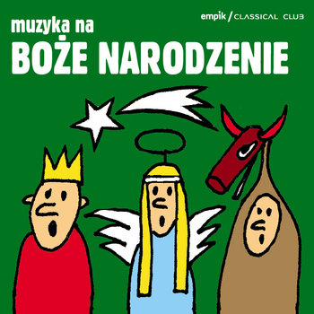 Empik Classical Club: Muzyka na Boże Narodzenie - Various Artists