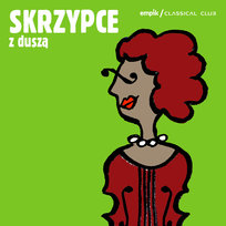 Empik Classical Club: Skrzypce z duszą Various Artists
