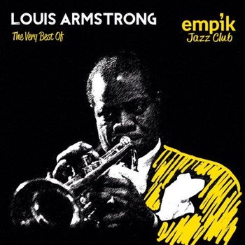 Empik Jazz Club: The Very Best Of Louis Armstrong - Armstrong Louis