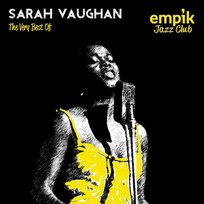 Empik Jazz Club: The Very Best Of Sarah Vaughan