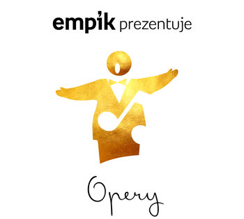 Empik Prezentuje: Opery - Various Artists