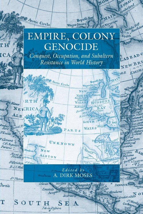 Empire, Colony, Genocide - Moses Dirk A. | Książka W Empik