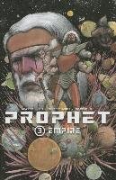 Empire. Prophet. Volume 3 - Graham Brandon