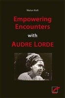 Empowering Encounters with Audre Lorde - Kraft Marion