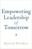 Empowering Leadership of Tomorrow Praszkier Ryszard