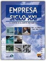 Empresa Siglo XXI: El Espanol En El Ambito Profesional - Iriarte Romero Emilio, Nunez Perez Emilia, Felices Lago Angel