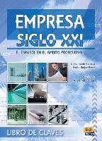 Empresa siglo XXI - Libro de claves - Felices Lago Angel, Nunez Perez Emilia, Iriarte Romero Emilio