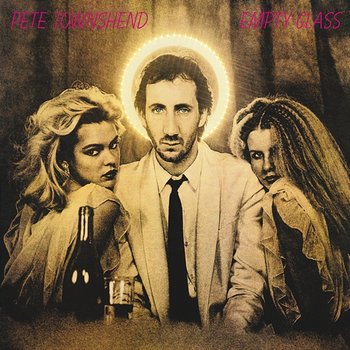 Empty Glass - Pete Townshend