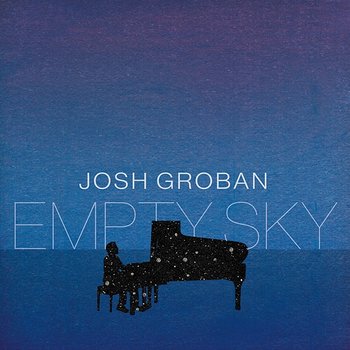 Empty Sky - Josh Groban