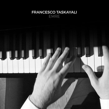 Emre - Francesco Taskayali