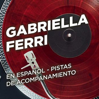 En Espanol - Pistas de Acompanamiento - Gabriella Ferri