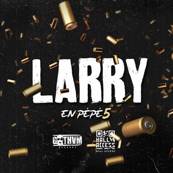 EN PÉPÉ 5 - Larry