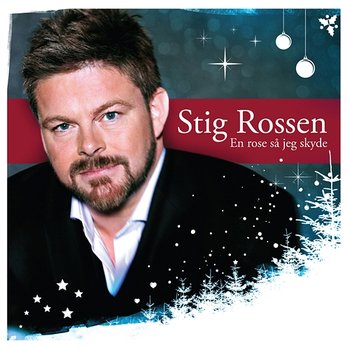 En rose så jeg skyde - Stig Rossen