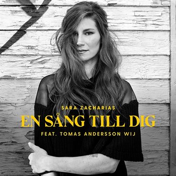 En sång till dig - Sara Zacharias feat. Tomas Andersson Wij