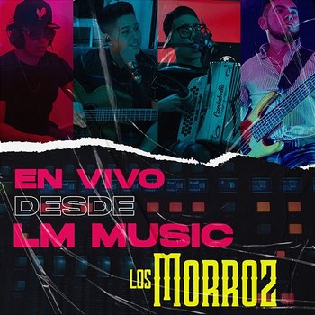 En Vivo Desde LM Music - Los Morroz