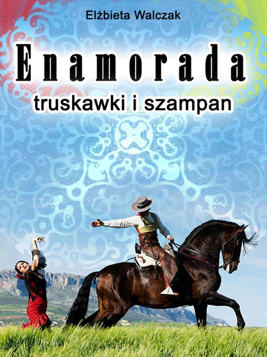 Enamorada, truskawki i szampan - ebook epub