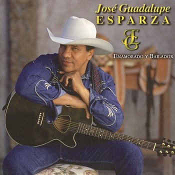 Enamorado y Bailador - José Guadalupe Esparza