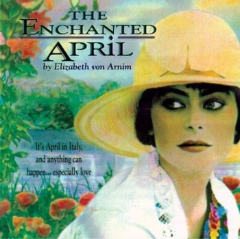 Enchanted April - Von Arnim Elizabeth