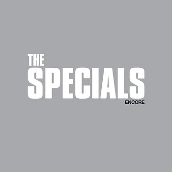 Encore - The Specials