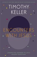 Encounters With Jesus - Keller Timothy