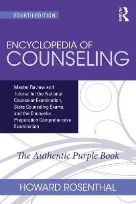 Encyclopedia Of Counseling Master Review And Tutorial For The National Counselor Examination State Counseling Exams And The Counselor Preparation Comprehensive Examination B Iext138484927 