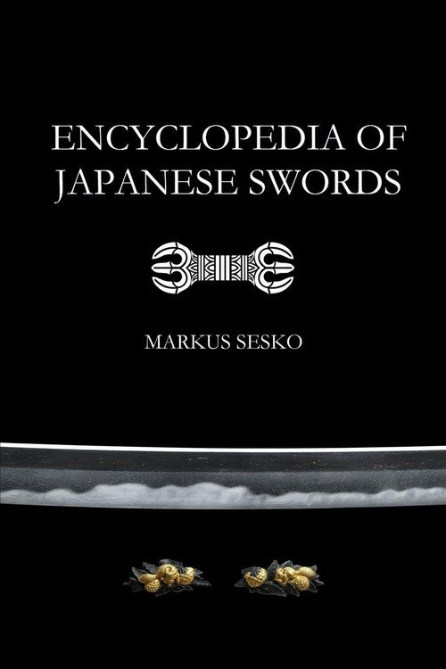 Encyclopedia of Japanese Swords (Paperback) - Sesko Markus | Książka w ...