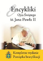 Encykliki Ojca Św. Błogosławiowionego Jana Pawła II. Pamiątka beatyfikacji Jan Paweł II