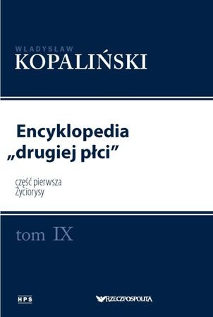 Encyklopedia drugiej płci. Tom IX. Część pierwsza. Życiorysy