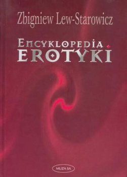 Encyklopedia Erotyki - Lew-Starowicz Zbigniew