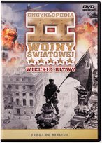 Encyklopedia II Wojny Światowej 64: Droga do Berlina Various Directors