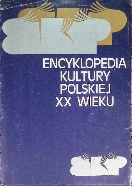 Encyklopedia kultury Polskiej XX wieku - Kłoskowska Antonina | Książka