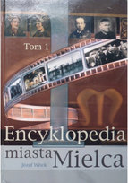Encyklopedia miasta Mielca Opracowanie zbiorowe