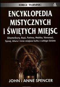Encyklopedia mistycznych i świętych miejsc - Spencer John