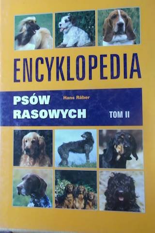 Tom Raber Encyklopedia Psów Rasowych Tom II - Raber Hans | Książka w Empik