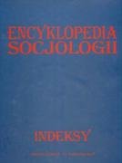 Encyklopedia socjologii - Opracowanie zbiorowe